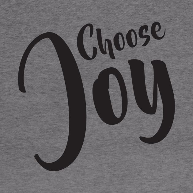 Choose Joy by StudioGrafiikka